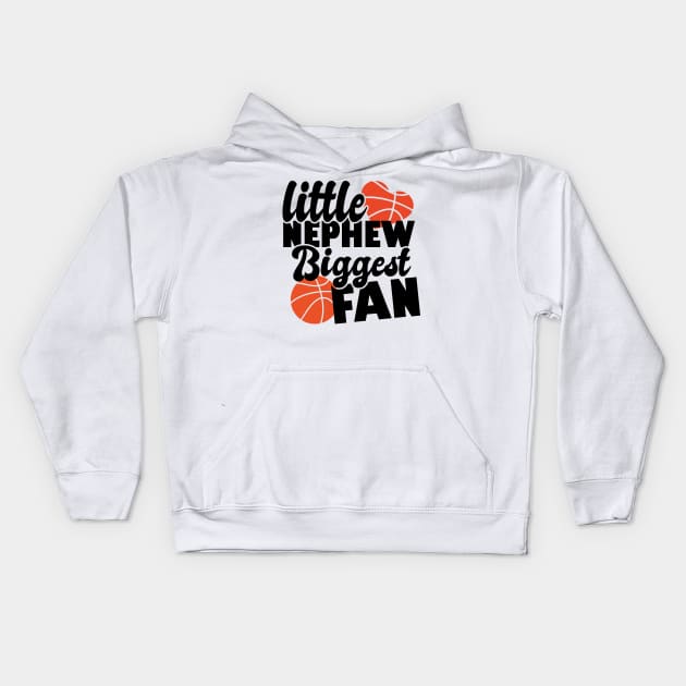 little nephew biggest fan - basketball lover Kids Hoodie by artdise